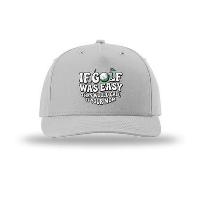 If Golf Was Easy 5-Panel Structured Snapback Hat