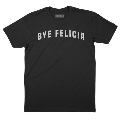 Bye Felicia Vintage Arch T-Shirt