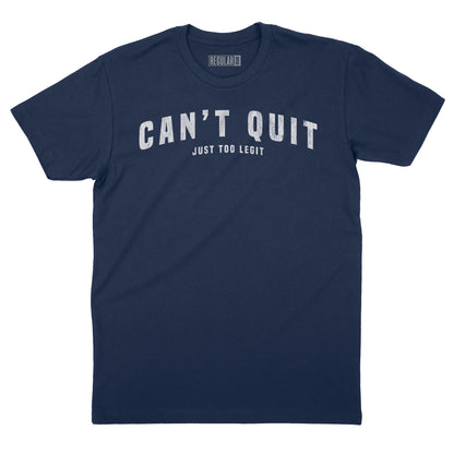 Can't Quit Too Legit Vintage Arch T-Shirt