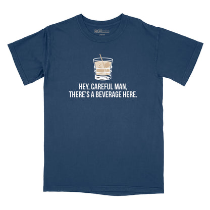 Careful Man There's a Beverage Here Premium Relaxed T-Shirt