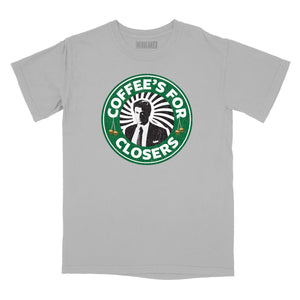Coffee's for Closers Relaxed Fit T-Shirt