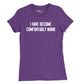 Comfortably Numb Womens T-Shirt