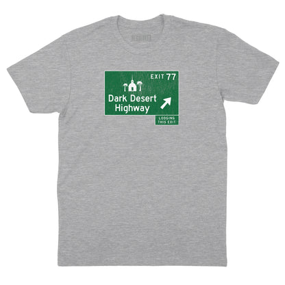 Dark Desert Highway Road Sign T-Shirt