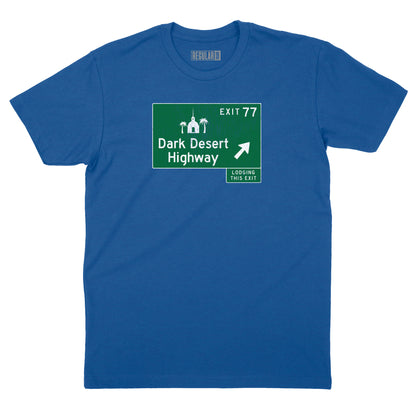 Dark Desert Highway Road Sign T-Shirt