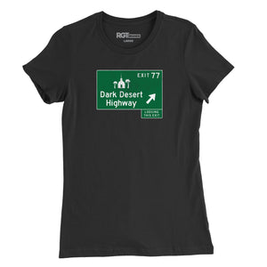 Dark Desert Highway Womens T-Shirt