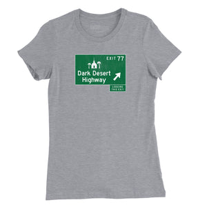 Dark Desert Highway Womens T-Shirt