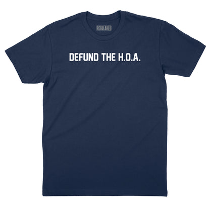 Defund the H.O.A. T-Shirt