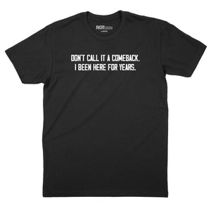 Don't Call it a Comeback T-Shirt