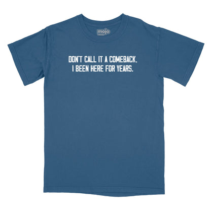 Don't Call It a Comeback Relaxed T-Shirt