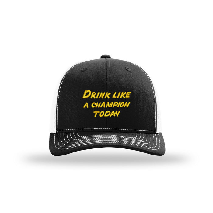 Drink Like a Champion - Structured Trucker