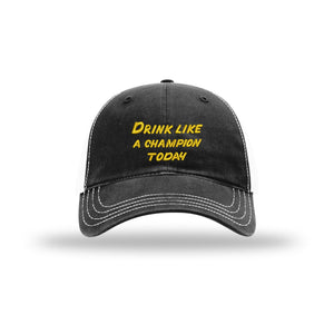 Drink Like A Champion - Soft Mesh Trucker