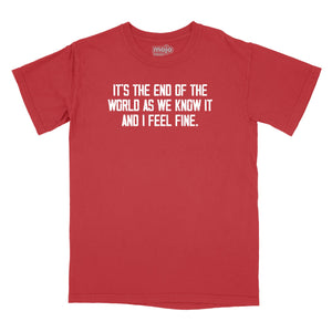 It's The End Of World Relaxed T-Shirt