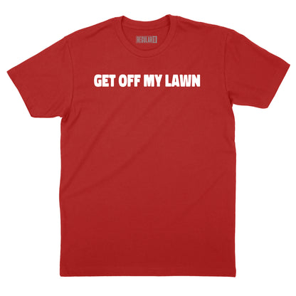Get Off My Lawn T-Shirt