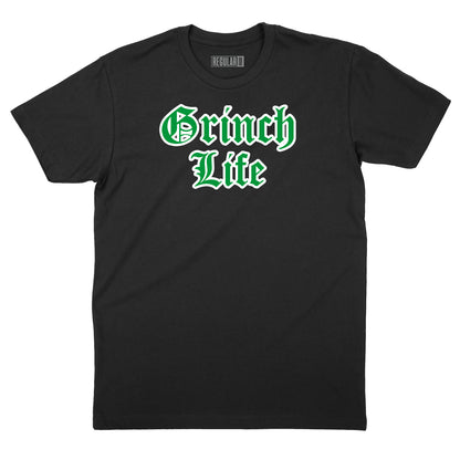 Grinch Life T-Shirt