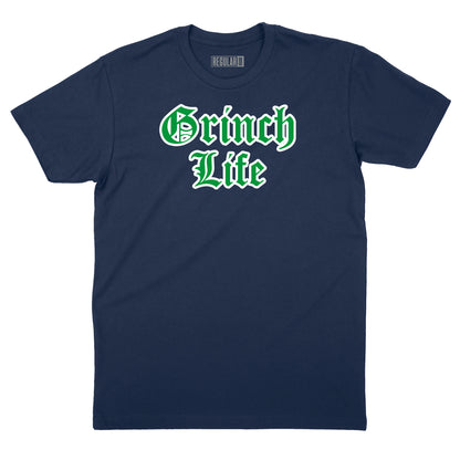 Grinch Life T-Shirt