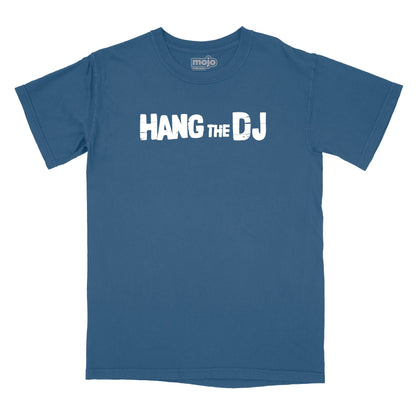 Hang The DJ Relaxed T-Shirt