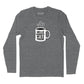Hello Darkness Coffee Long Sleeve T-Shirt
