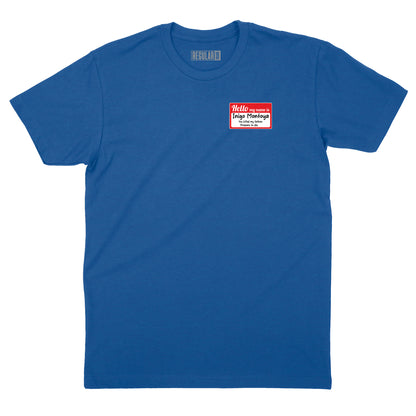 Hello My Name is Inigo Montoya T-Shirt