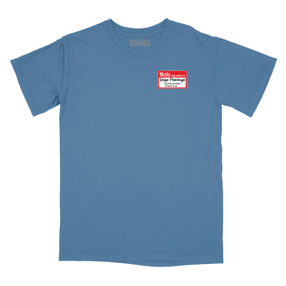 Hello My Name is Inigo Montoya Relaxed Fit T-Shirt