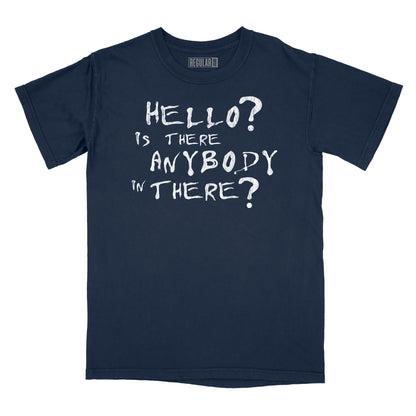 Hello? Is There Anybody In There Relaxed Fit T-Shirt