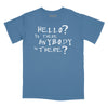 Hello? Is There Anybody In There Relaxed Fit T-Shirt - Slate