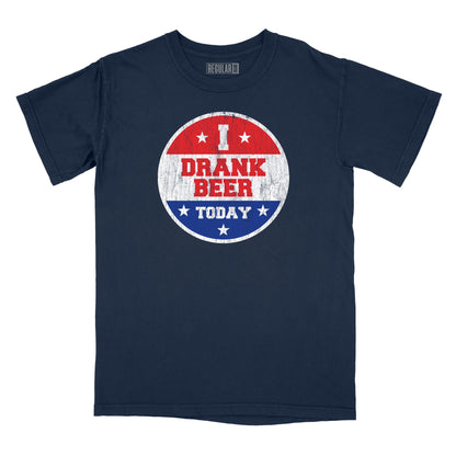 I Drank Beer Today Relaxed Fit T-Shirt