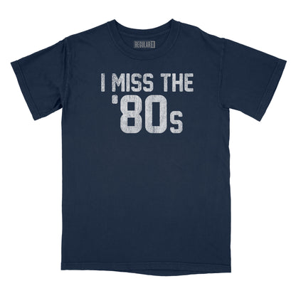 I Miss the '80s Relaxed Fit T-Shirt