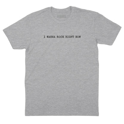 I Wanna Rock Right Now T-Shirt (Inspired by Rob Base & DJ E-Z Rock)