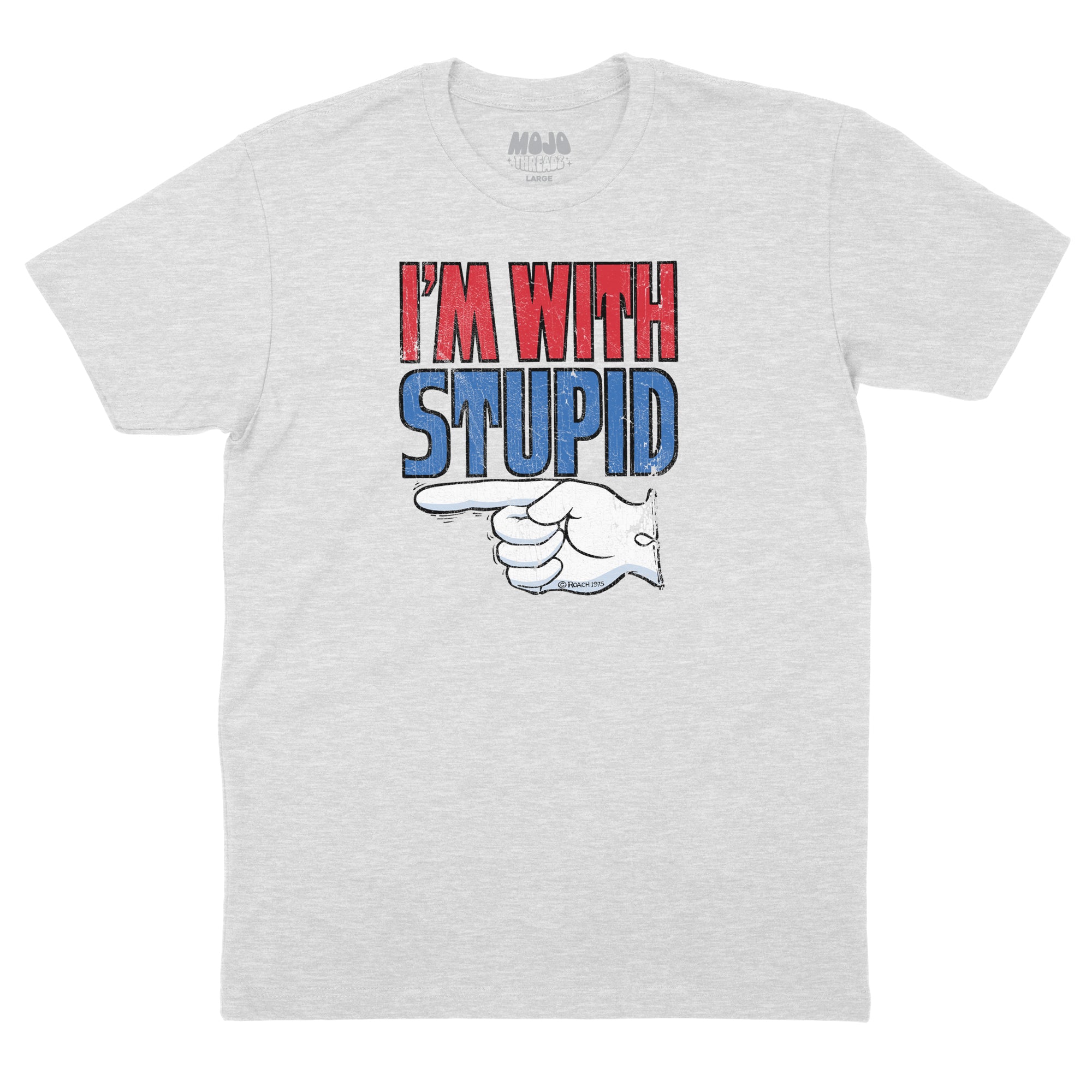 I'm With Stupid '75  Mens T-Shirt
