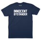 Innocent Bystander T-Shirt
