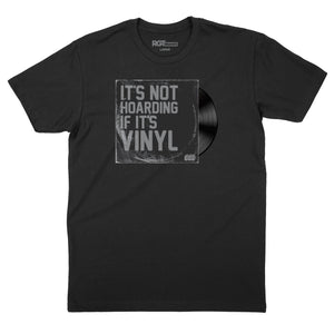 It's Not Hoarding if it's Vinyl T-Shirt