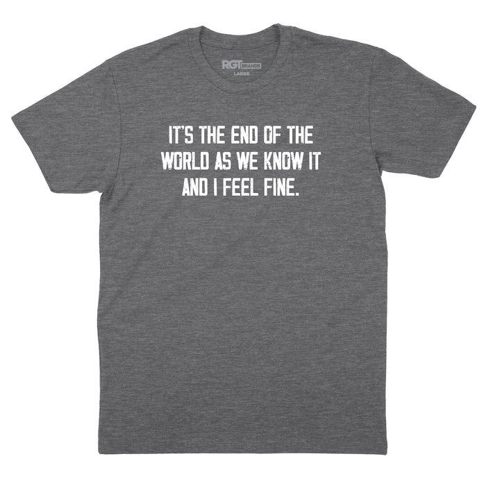 It's the End of the World - Modern Fit Tee