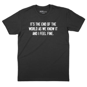 It's the End of the World T-Shirt