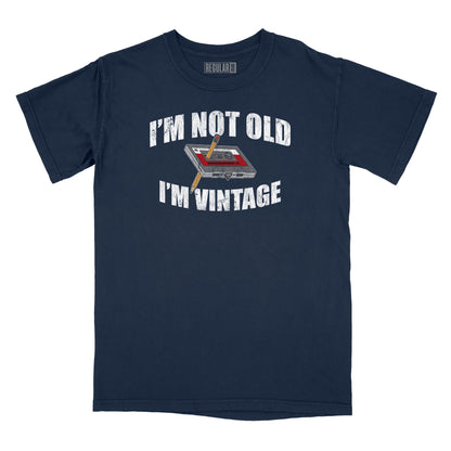 I'm Not Old I'm Vintage Relaxed Fit T-Shirt