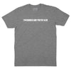 I'm Rubber and You're Glue T-Shirt - DEEP HEATHER