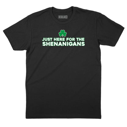 Just Here for the Shenanigans Shamrock T-Shirt