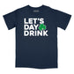 Let's Day Drink Relaxed T-Shirt