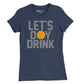 Let's Day Drink Sun Womens T-Shirt