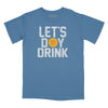 Let's Day Drink Sun Relaxed Fit T-Shirt - Slate