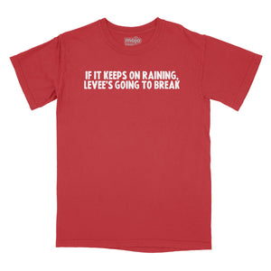 Levee's Going to Break Relaxed T-Shirt