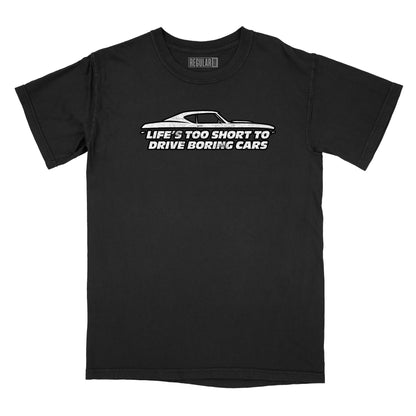 Life's Too Short to Drive Boring Cars Relaxed Fit T-Shirt