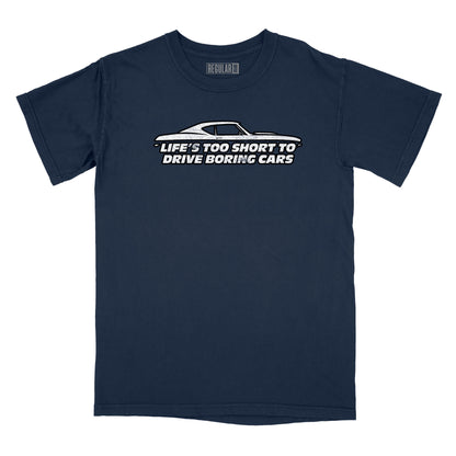 Life's Too Short to Drive Boring Cars Relaxed Fit T-Shirt