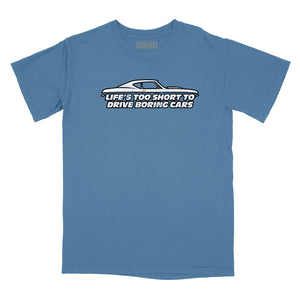 Life's Too Short to Drive Boring Cars Relaxed Fit T-Shirt