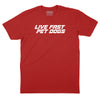 Live Fast Pet Dogs T-Shirt - RED