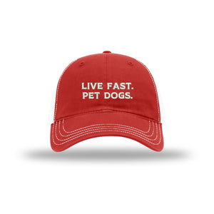 Live Fast Pet Dogs - Choose Your Style Hat