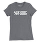 Live Fast, Pet Dogs Womens T-Shirt