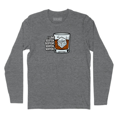 I Love Scotch Long Sleeve T-Shirt (Inspired by Ron Burgundy)