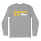 Wouldn't It Be Nice Long Sleeve T-Shirt