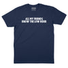 All My Friends Know the Low Rider T-shirt - NAVY