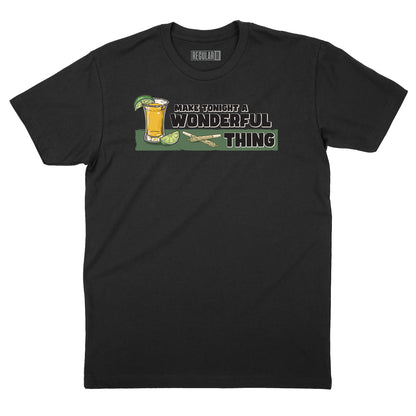 Make Tonight a Wonderful Thing T-Shirt